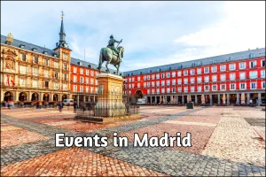 Events In Madrid Today: Discover The Best Things To Do Right Now